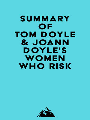 cover image of Summary of Tom Doyle & JoAnn Doyle's Women Who Risk